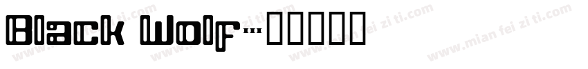 Black Wolf字体转换
